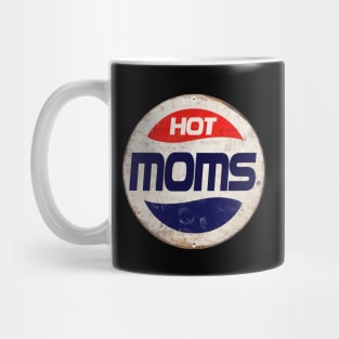 HOT MOMS or PEPSI Mug